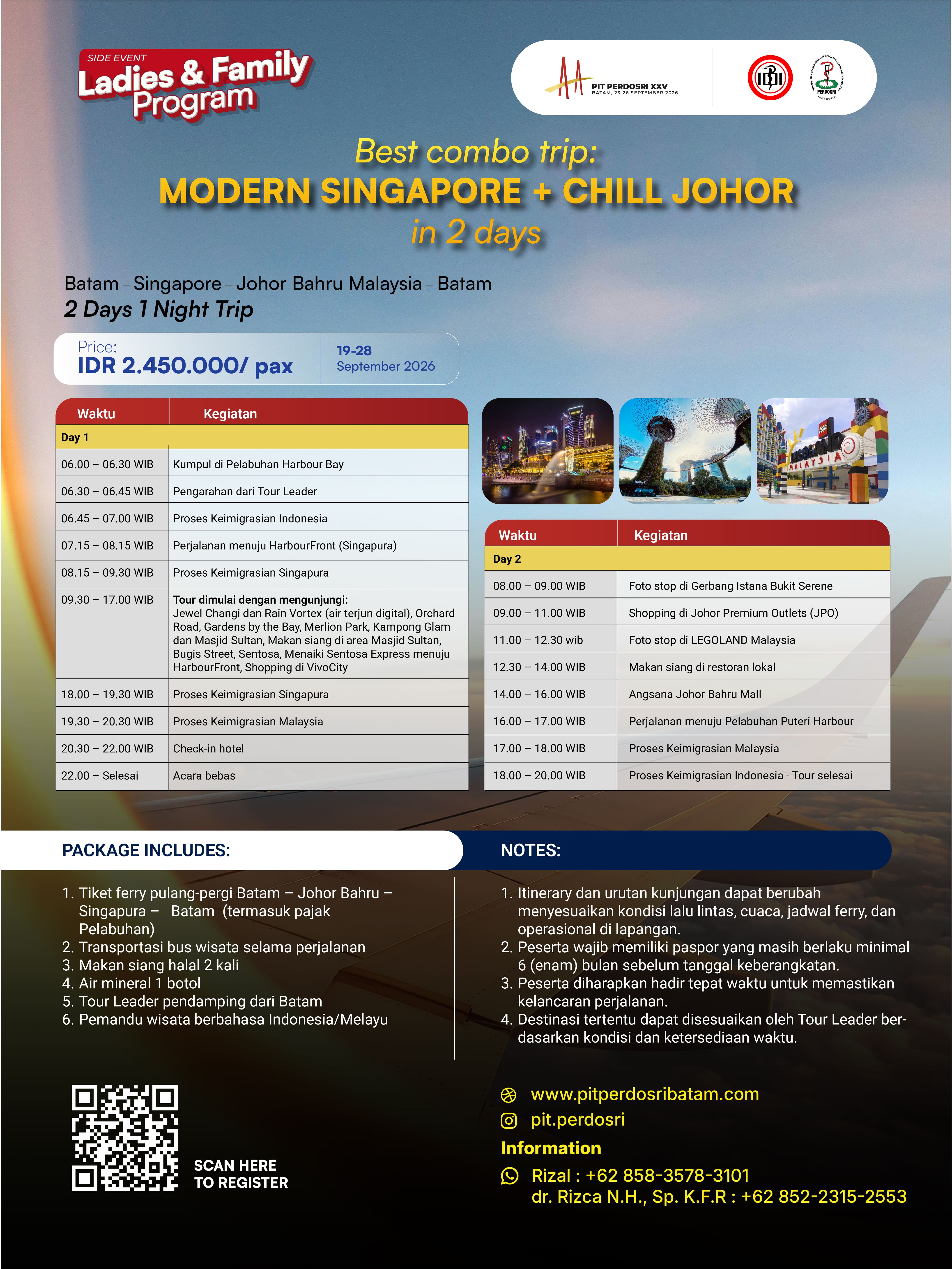 ITINERARY 2 DAY 1 NIGHT TRIP SINGAPORE + JOHOR