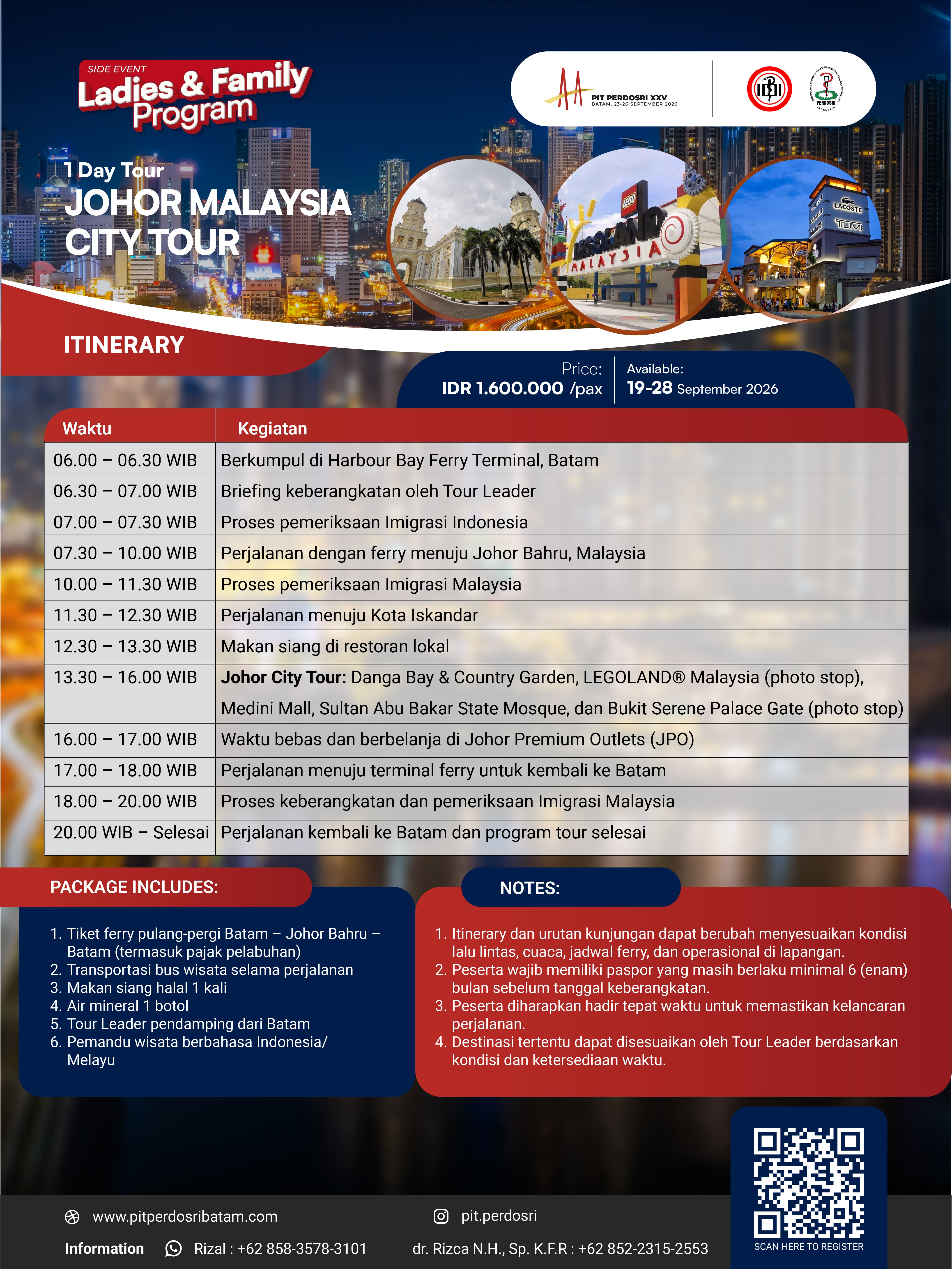 ITINERARY 1 DAY TRIP JOHOR MALAYSIA